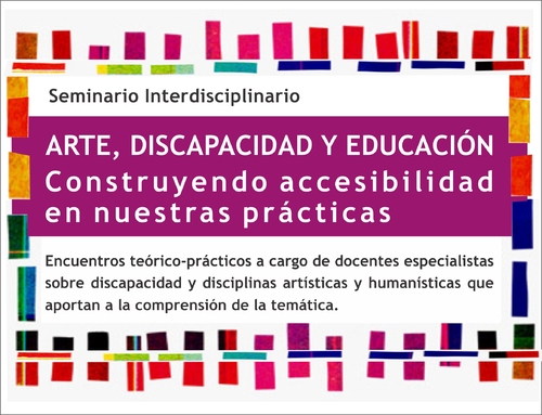 Seminario Interdisciplinario Arte Discapaciad y Educación 2016